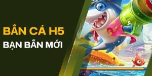 bắn cá h5