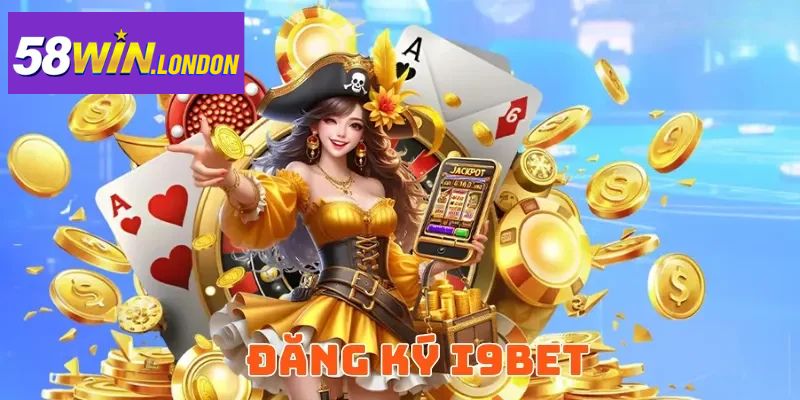 Cách đăng ký I9BET