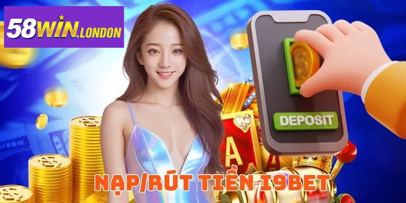 Nạp/rút tiền I9BET